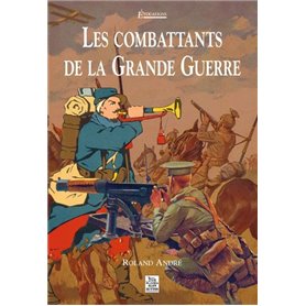 Combattants de la Grande Guerre (Les)