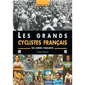 Grands cyclistes français (Les) - Les années cinquante