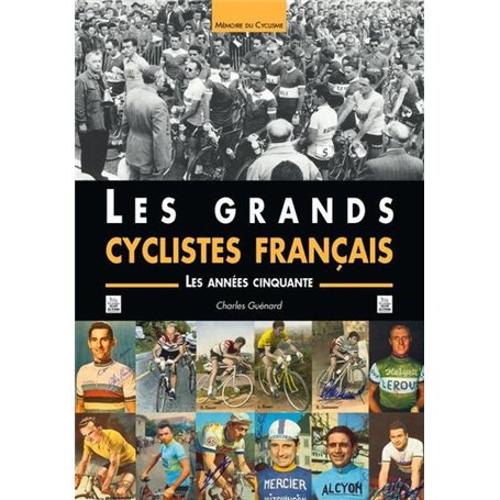 Grands cyclistes français (Les) - Les années cinquante