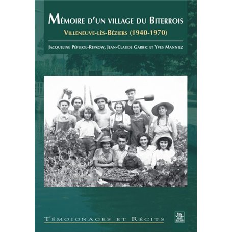 Mémoire d'un village du Biterrois