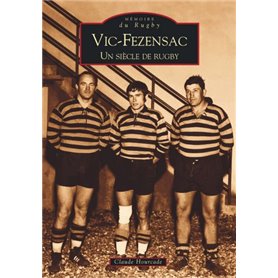 Vic-Fezensac, un siècle de rugby