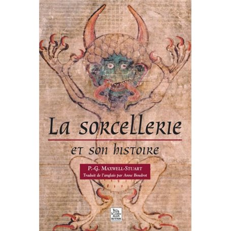 Sorcellerie et son histoire (La)