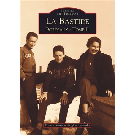 Bastide - Tome II (La)