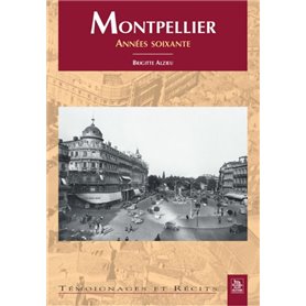 Montpellier - Les années soixante