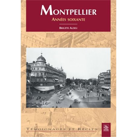 Montpellier - Les années soixante