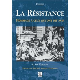 Résistance - Hommage à ceux qui ont dit non (La)