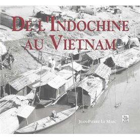 Indochine au Vietnam (De l')