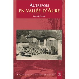 Autrefois en Vallée d'Aure