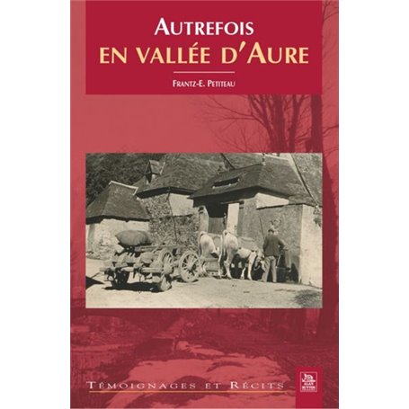 Autrefois en Vallée d'Aure