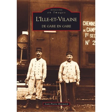 Ille-et-Vilaine de gare en gare (L')