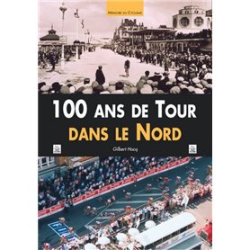 100 ans de Tour dans le Nord