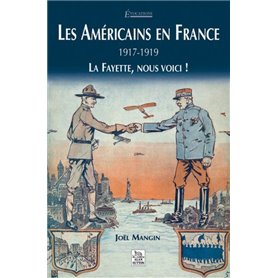 Américains en France 1917-1919 (Les)