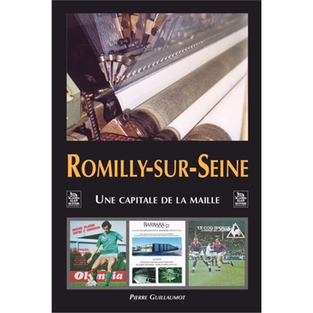 Romilly-sur-Seine - capitale de la maille