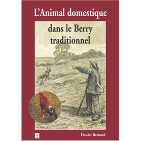 Animal domestique dans le Berry traditionnel