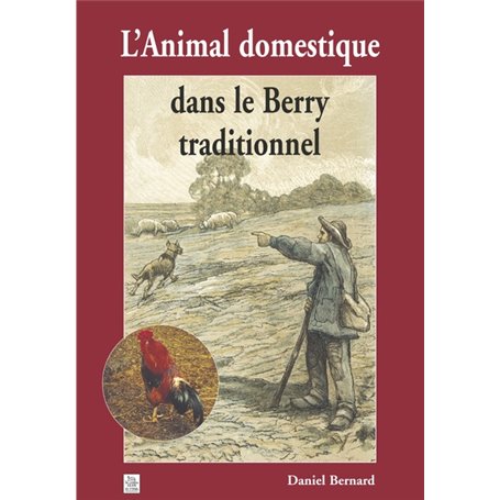 Animal domestique dans le Berry traditionnel