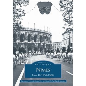 Nîmes (1950-1980) - Tome II