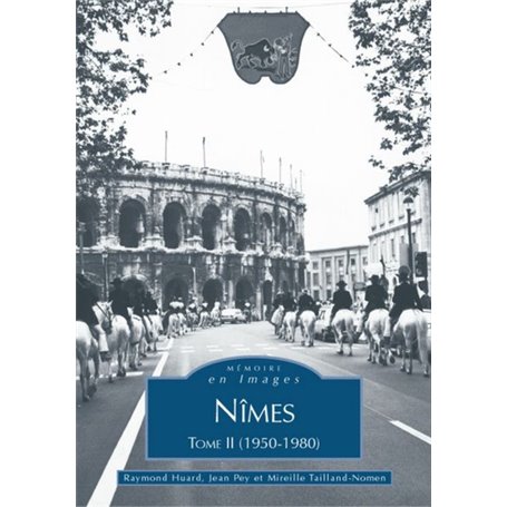 Nîmes (1950-1980) - Tome II