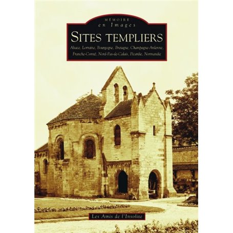 Sites templiers -  Tome I