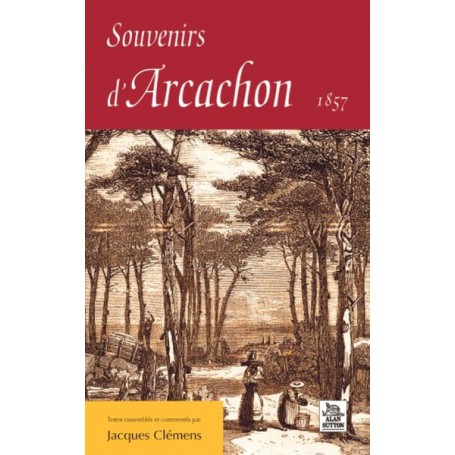 Souvenirs d'Arcachon 1857