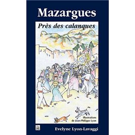 Mazargues - Près des calanques - Tome I