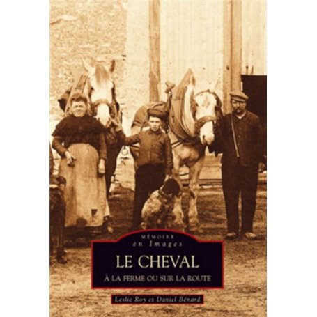 Cheval à la ferme ou sur la route (Le)