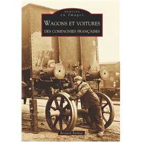 Wagons et voitures des compagnies françaises