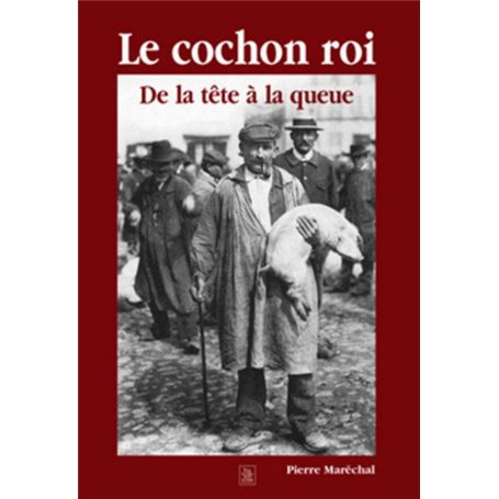 Cochon roi (Le)