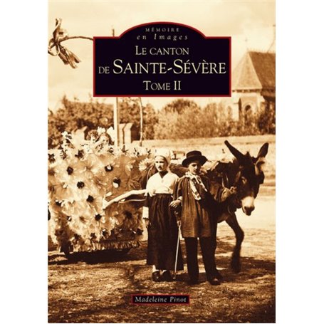 Sainte-Sévère (Canton de) -  Tome II