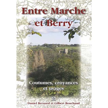 Marche et Berry (Entre)