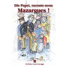 Mazargues (Dis Papet, raconte-nous)