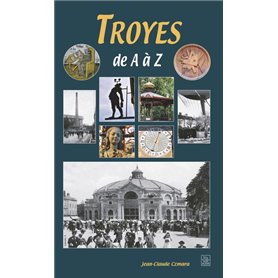 Troyes de A à Z