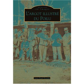 Argot illustré du Poilu (L')