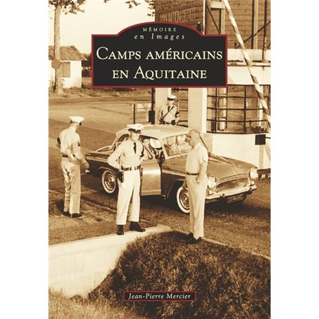 Camps américains en Aquitaine