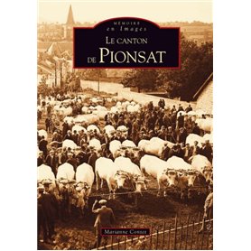 Pionsat (Le canton de)