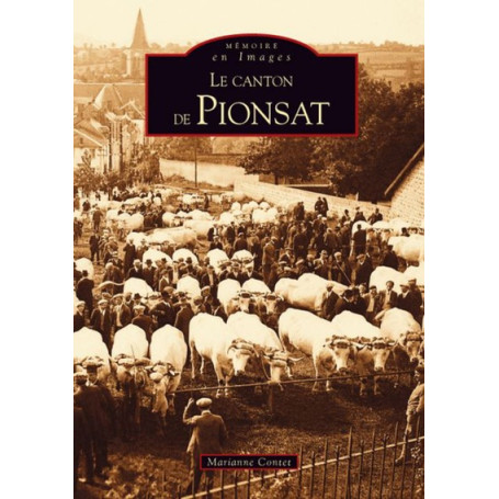 Pionsat (Le canton de)