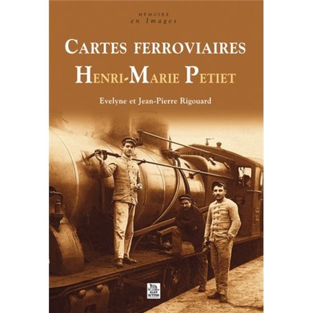 Cartes ferroviaires Henri-Marie Petiet