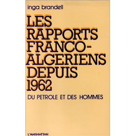 Les rapports franco-algériens depuis 1962