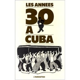Années 30 à Cuba