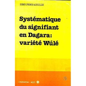 Systématique du signifiant en Dagara: variété Wulé