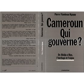 Cameroun, qui gouverne ?