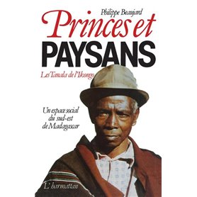 Princes et paysans - Les Tanala de l'Ikongo