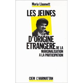 Les jeunes d'origine étrangère : de la marginalisation à la participation