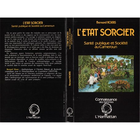 L'Etat sorcier : santé publique et société au Cameroun