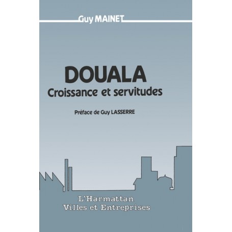 Douala, croissance et servitude