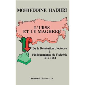 L'URSS et le Maghreb