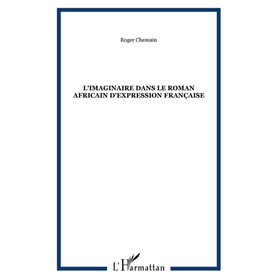 L'imaginaire dans le roman africain d'expression française