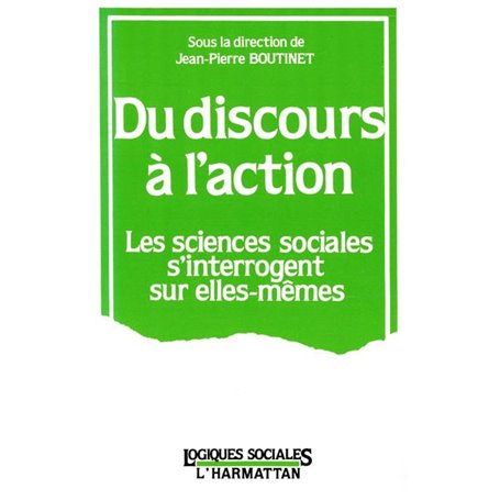 Du discours à l'action : les sciences sociales s'interrogent sur elles-mêmes