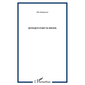 Quelque part le soleil