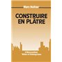 Construire en plâtre