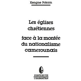 Les églises chrétiennes face à la montée du nationalisme camerounais